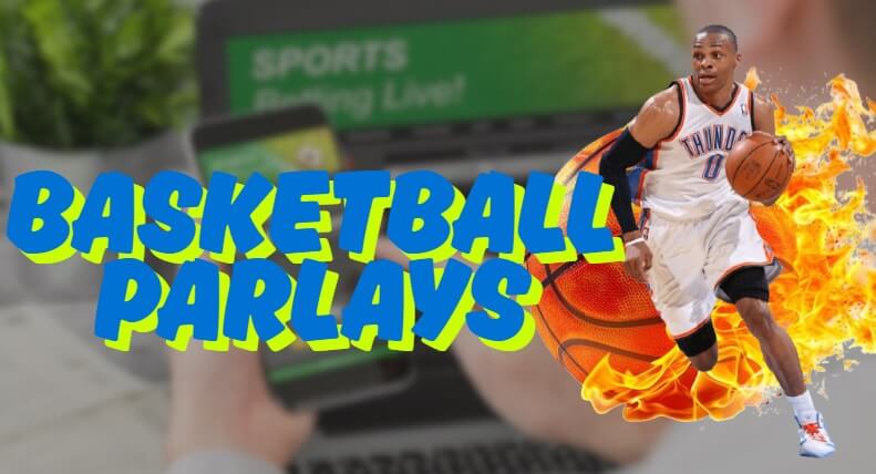 Basketball Parlays: Where Risk Meets Regret
